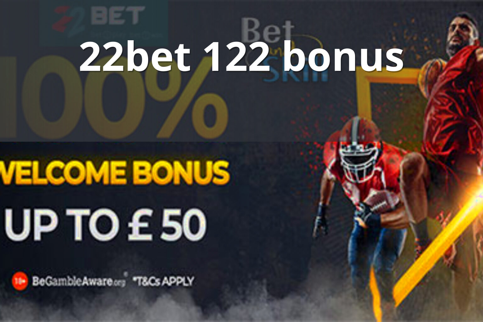 22bet 122 bonus - gaming_brand