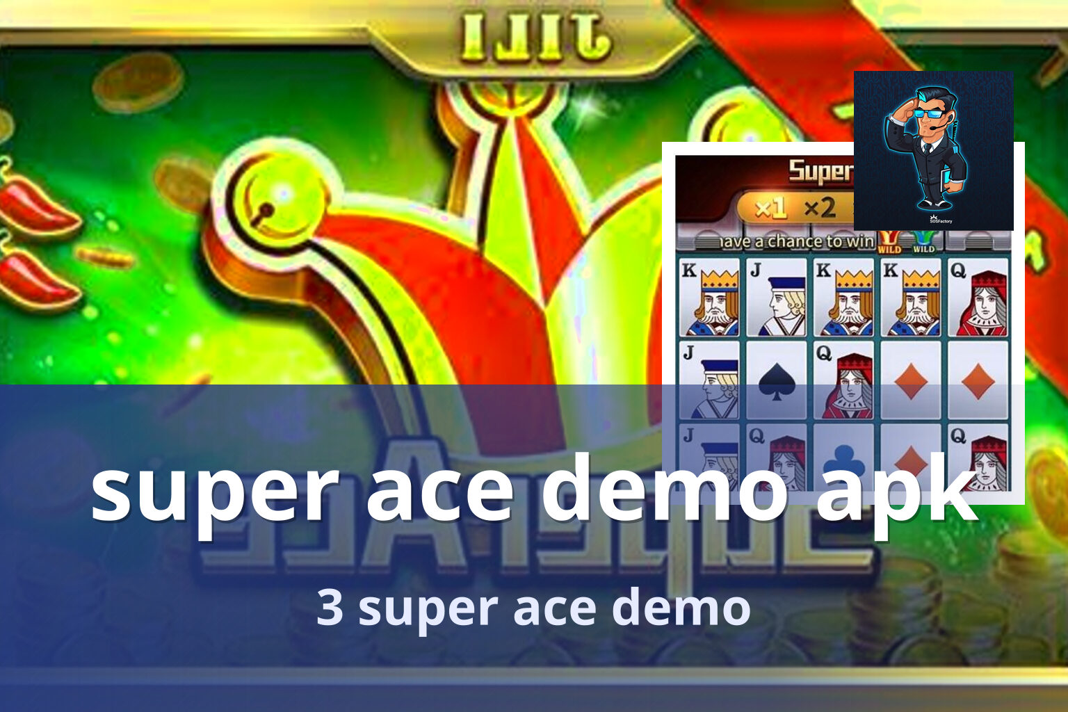 super ace demo apk 3 super ace demo