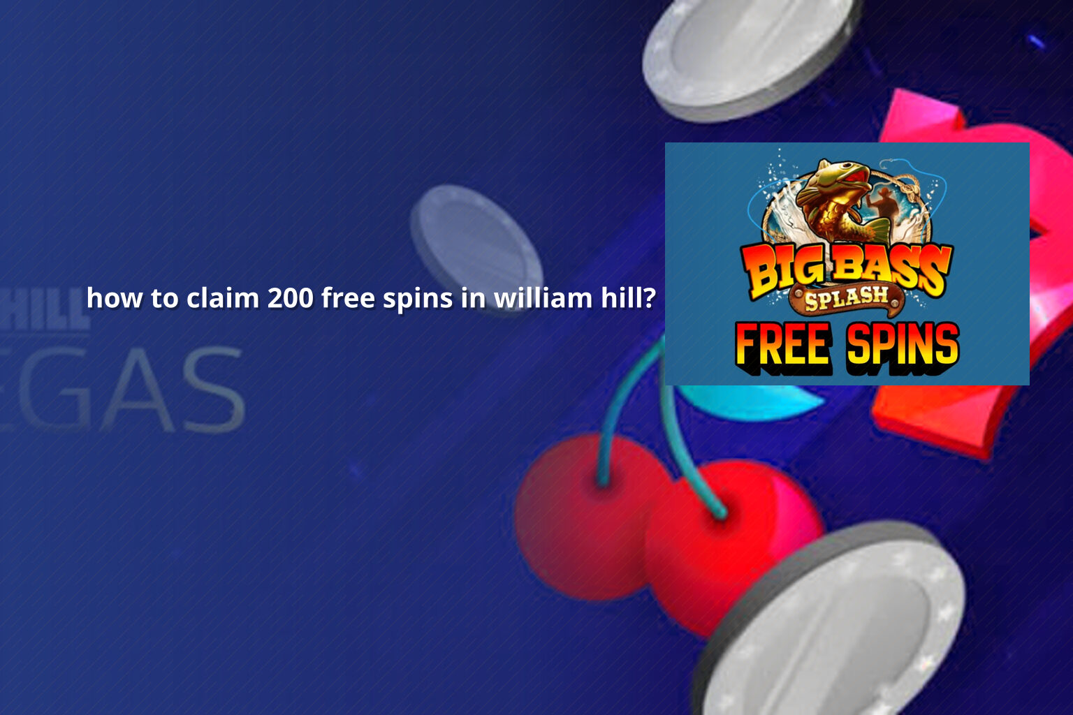 how to claim 200 free spins in william hill? - gaming_brand
