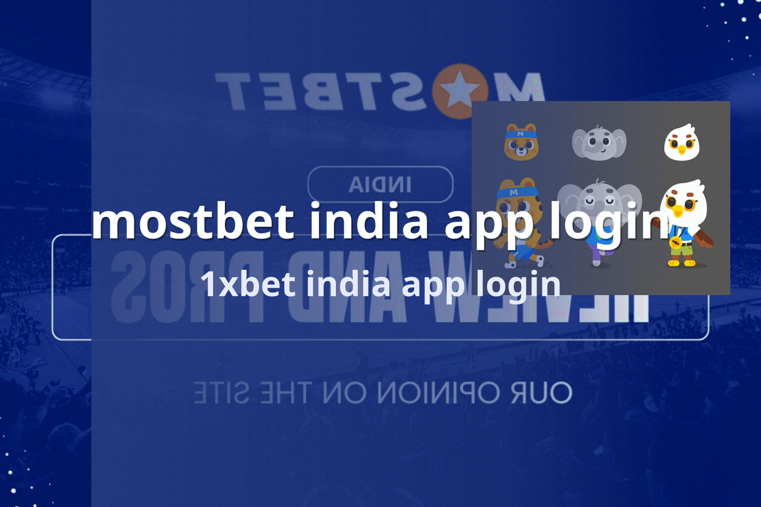 mostbet india app login 1xbet india app login