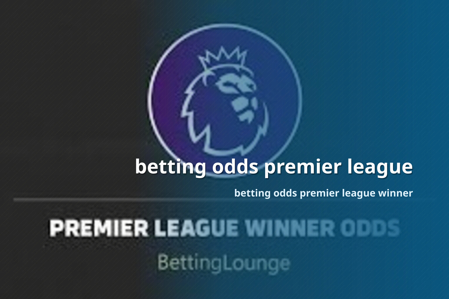 betting odds premier league betting odds premier league winner