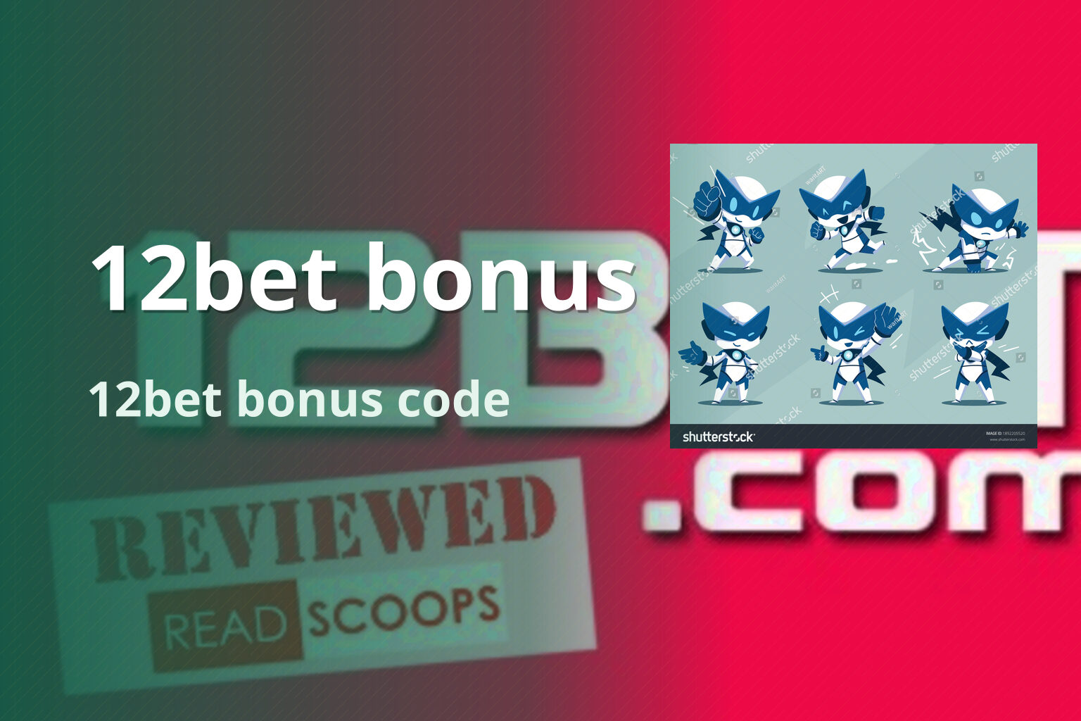 12bet bonus 12bet bonus code