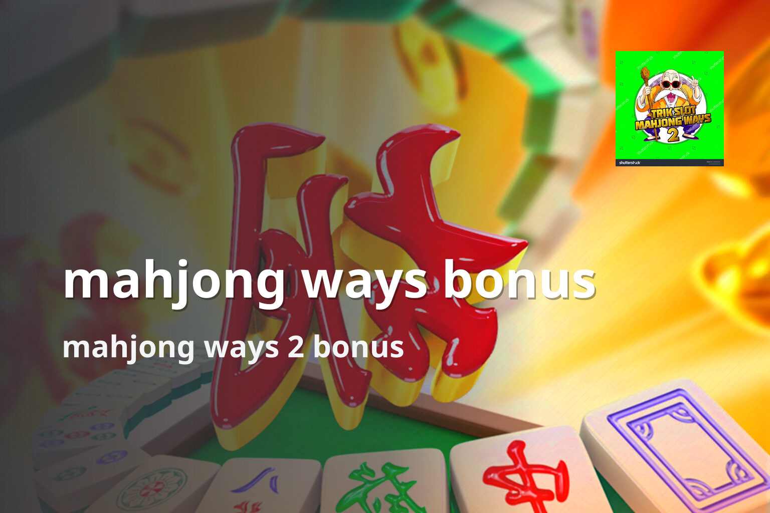 mahjong ways bonus mahjong ways 2 bonus