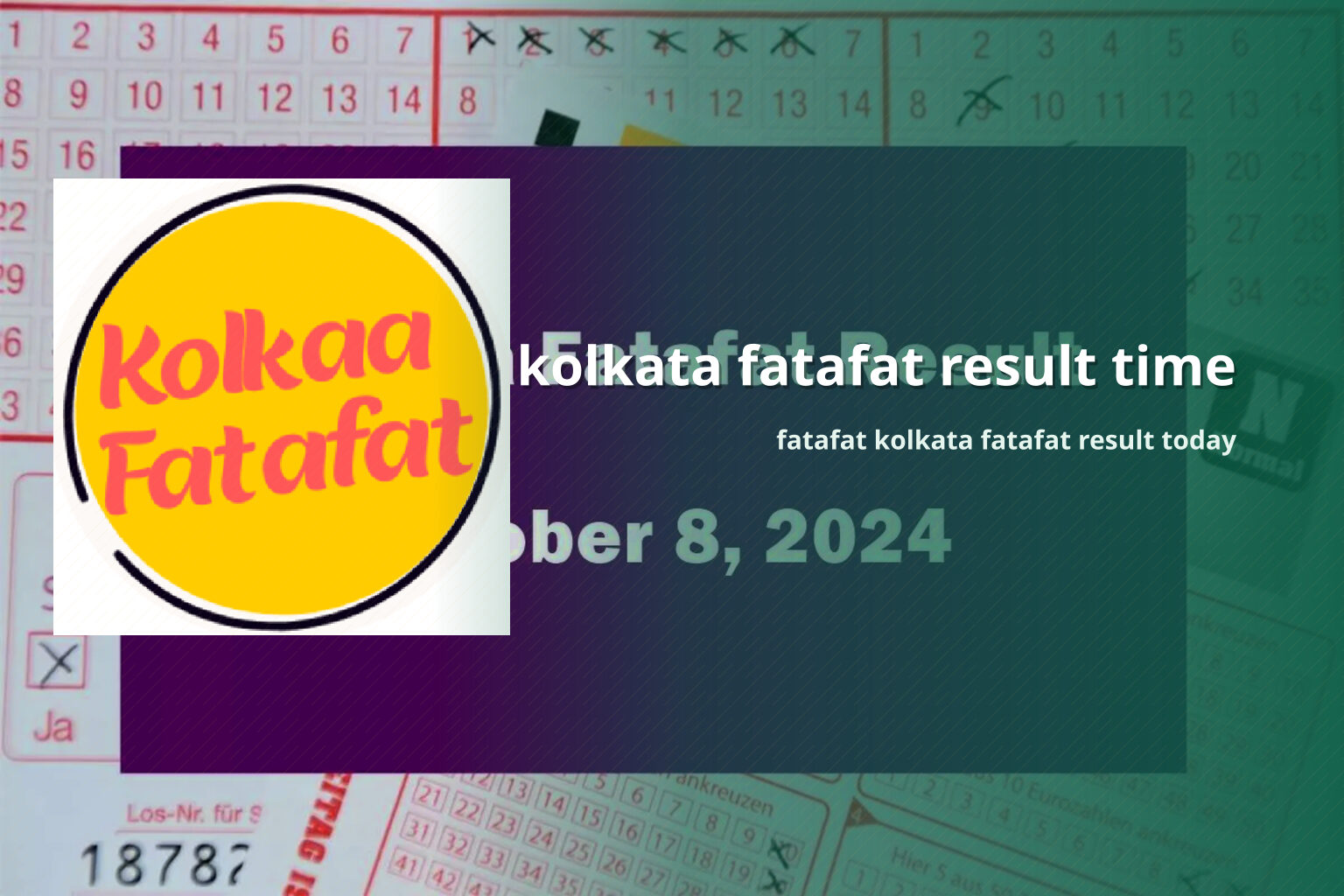 kolkata fatafat result time fatafat kolkata fatafat result today