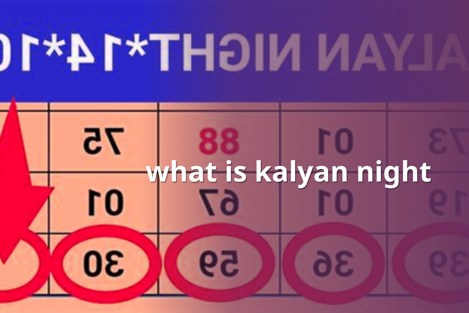 what is kalyan night - online_gaming