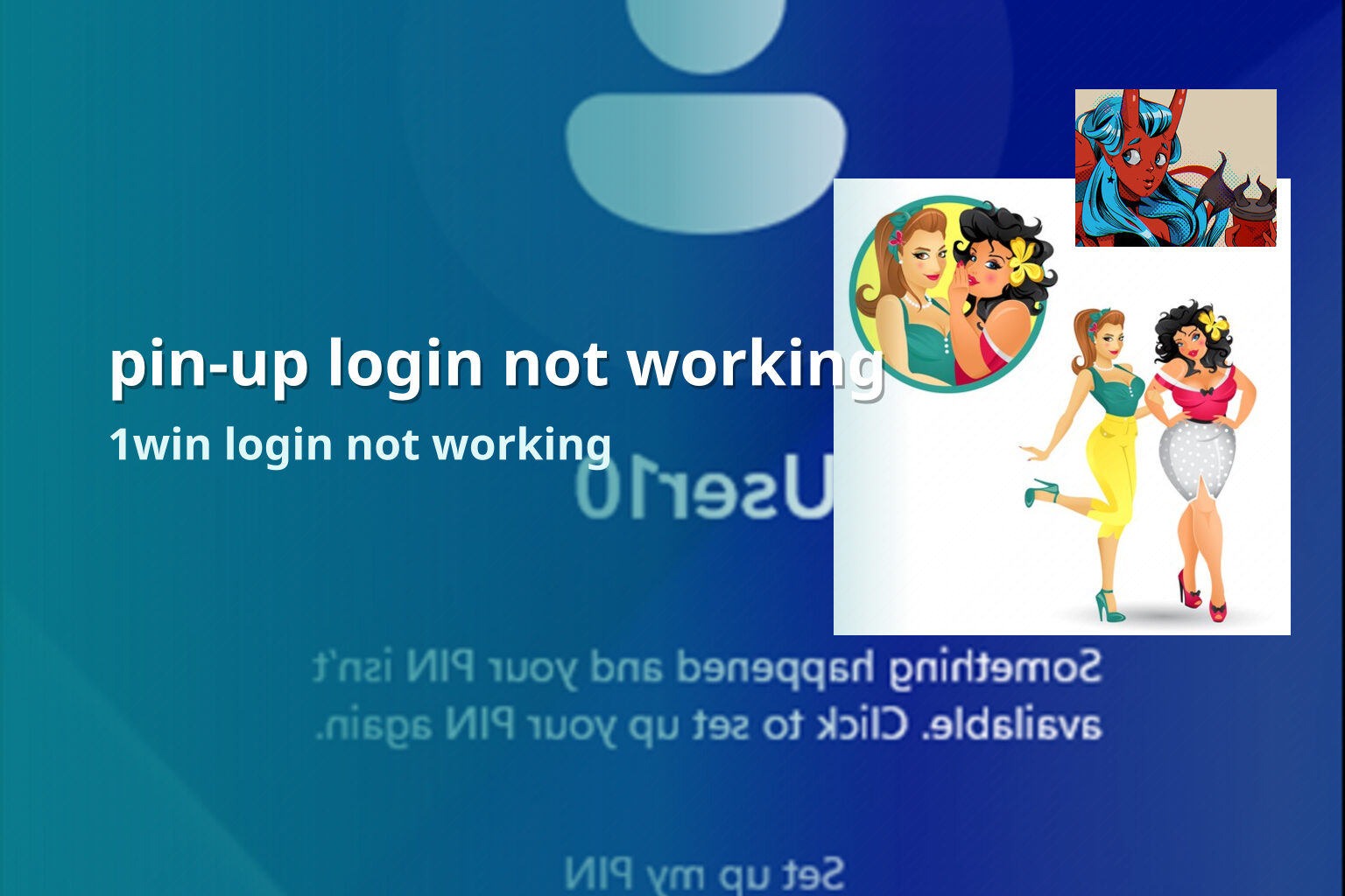 pin-up login not working 1win login not working