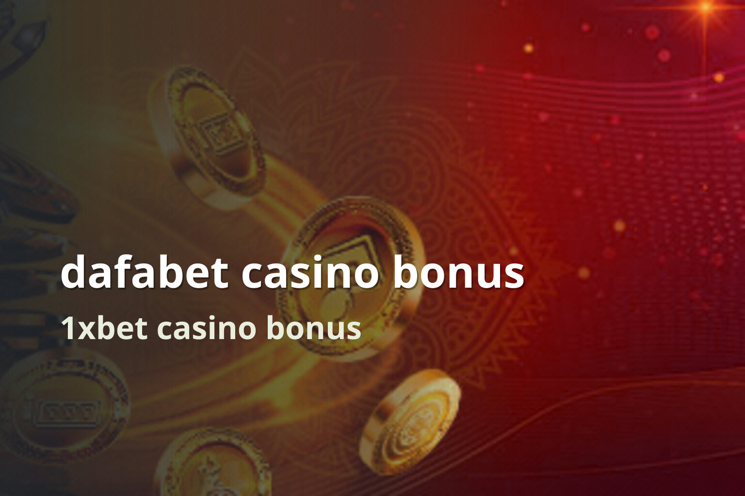 dafabet casino bonus 1xbet casino bonus