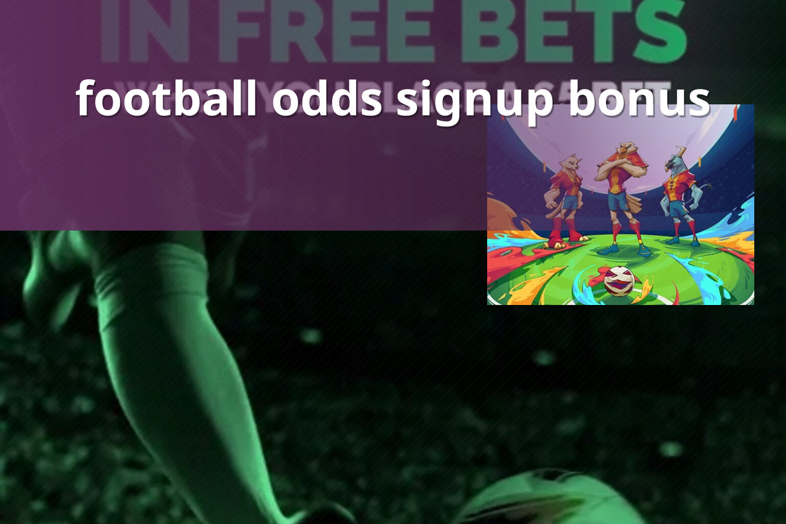football odds signup bonus - sportsbook