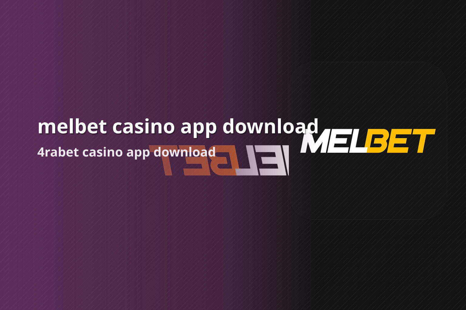 melbet casino app download 4rabet casino app download