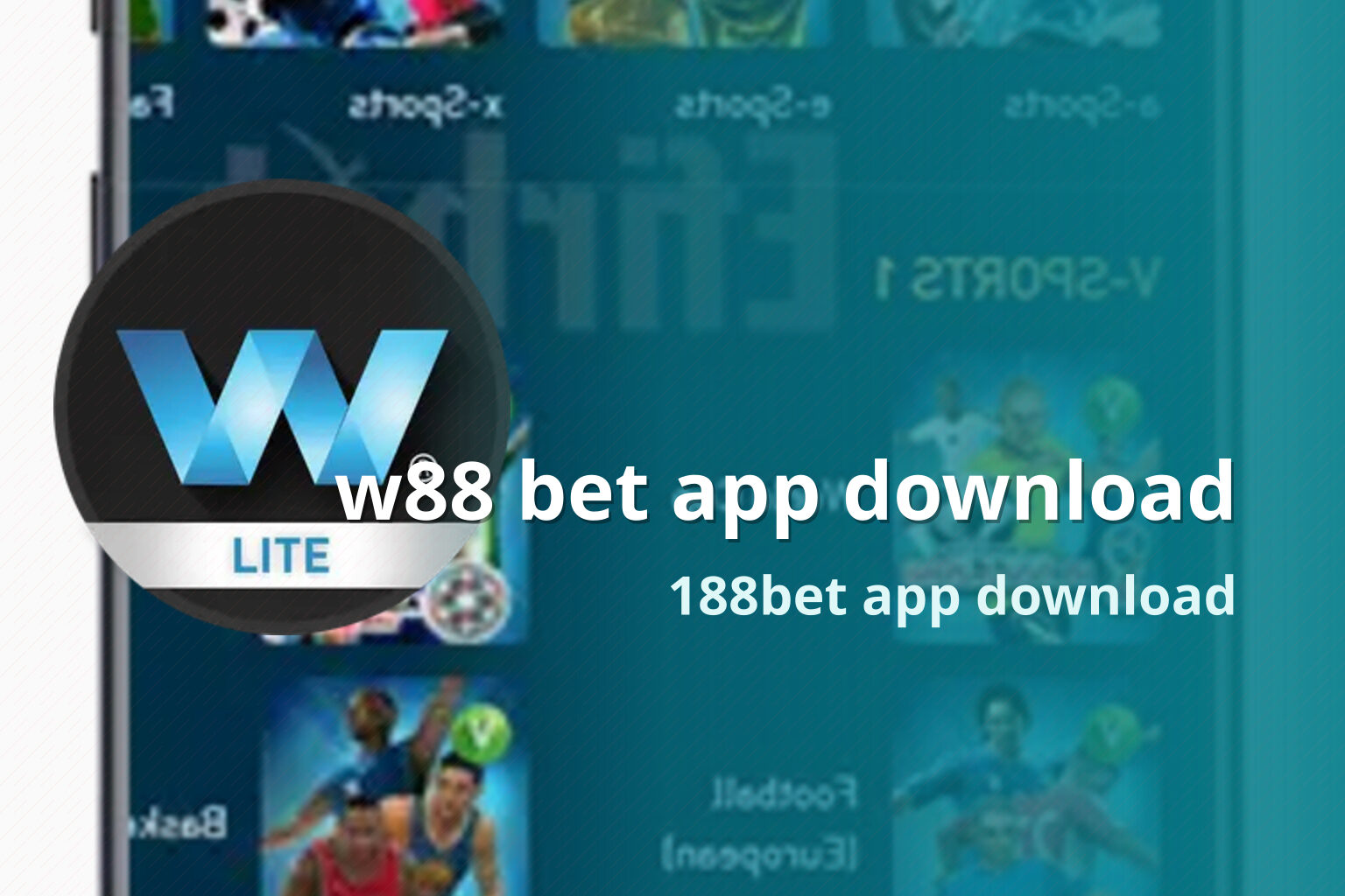 w88 bet app download 188bet app download