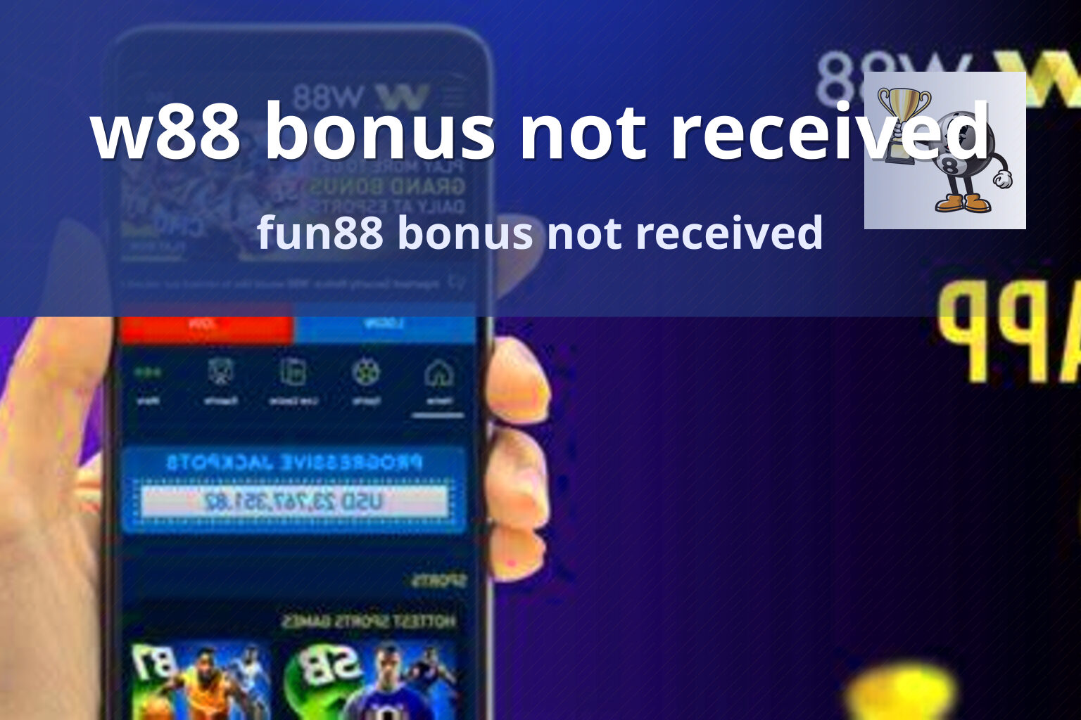 w88 bonus not received fun88 bonus not received
