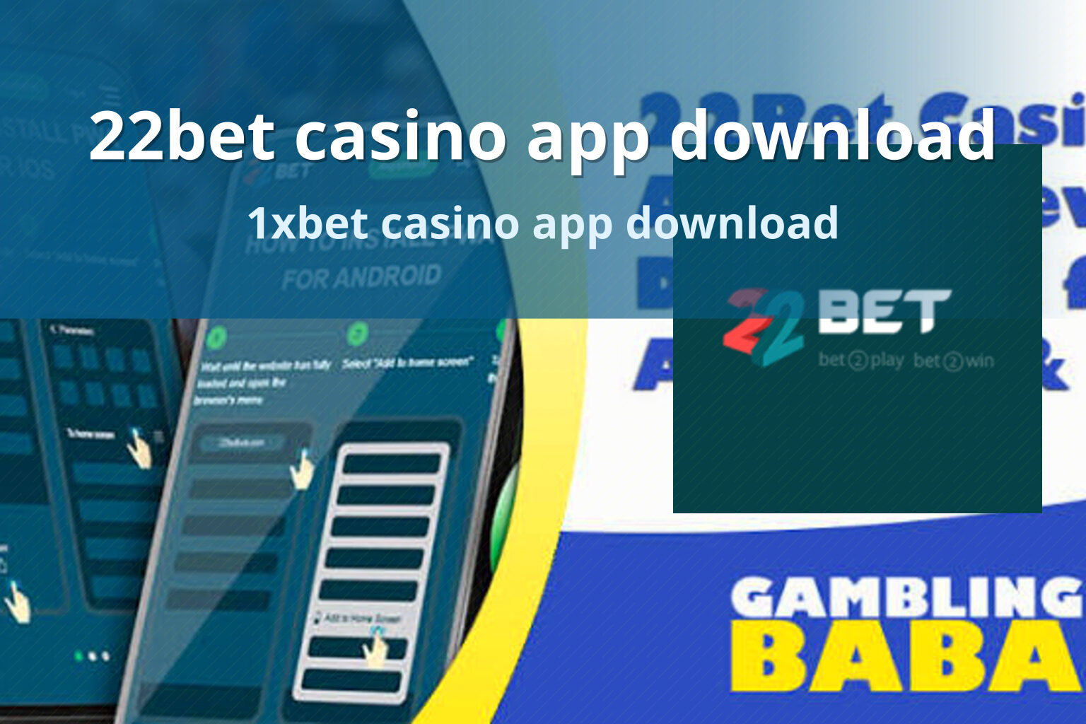 22bet casino app download - gaming_brand