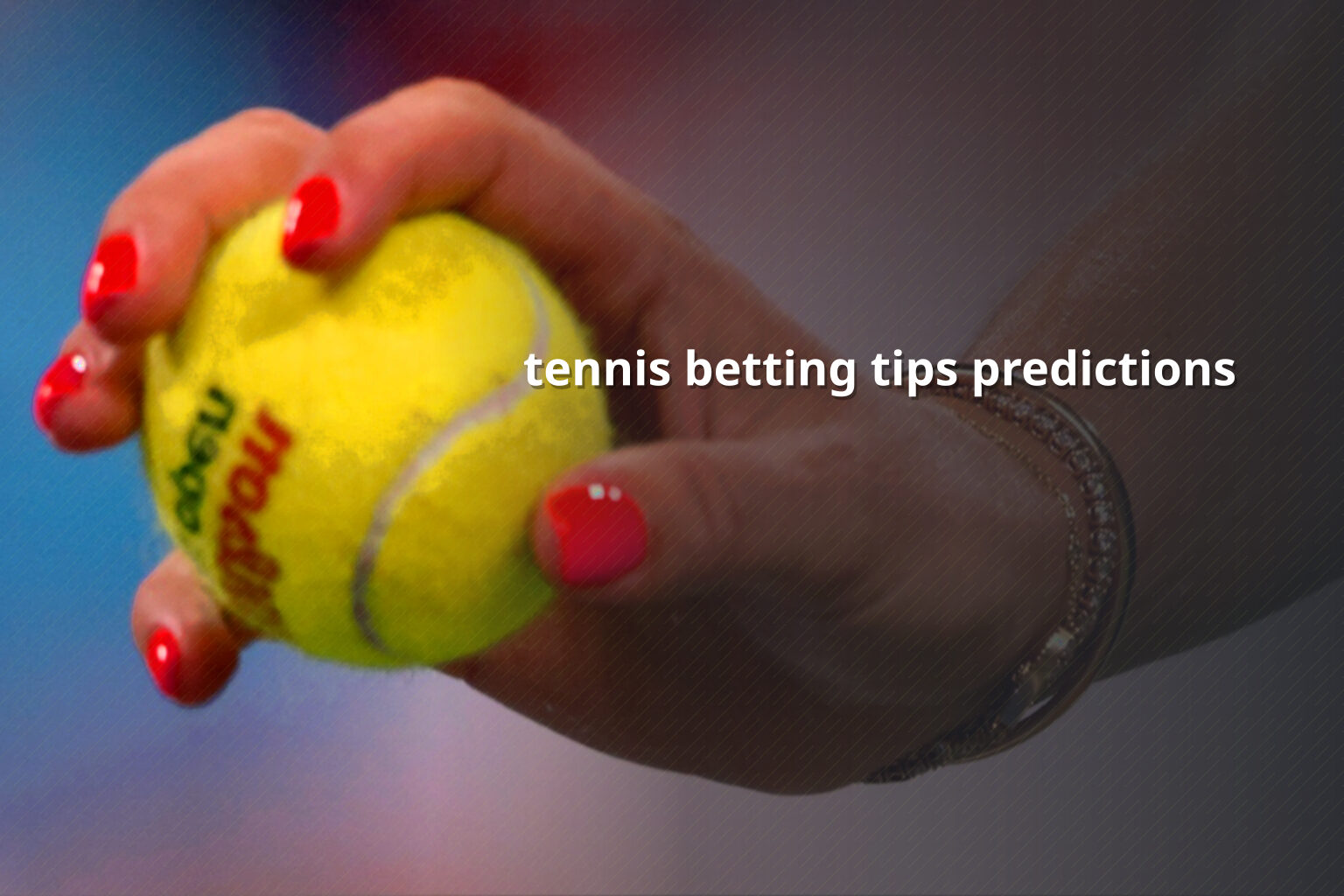 tennis betting tips predictions - การพนัน