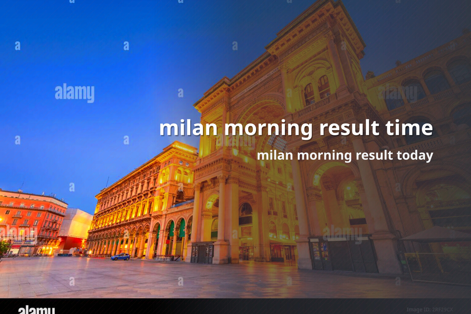 milan morning result time milan morning result today