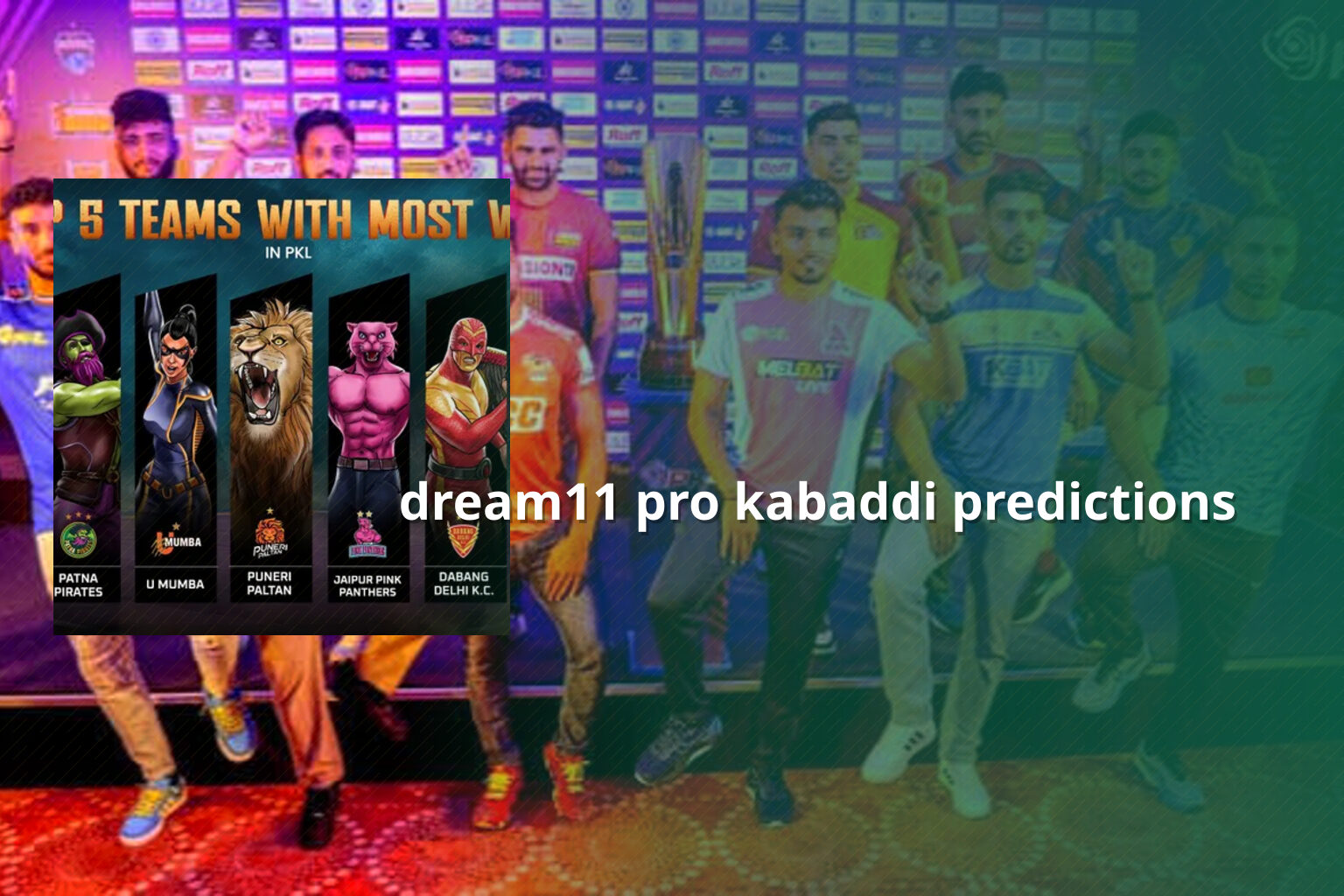 dream11 pro kabaddi predictions - sportsbook