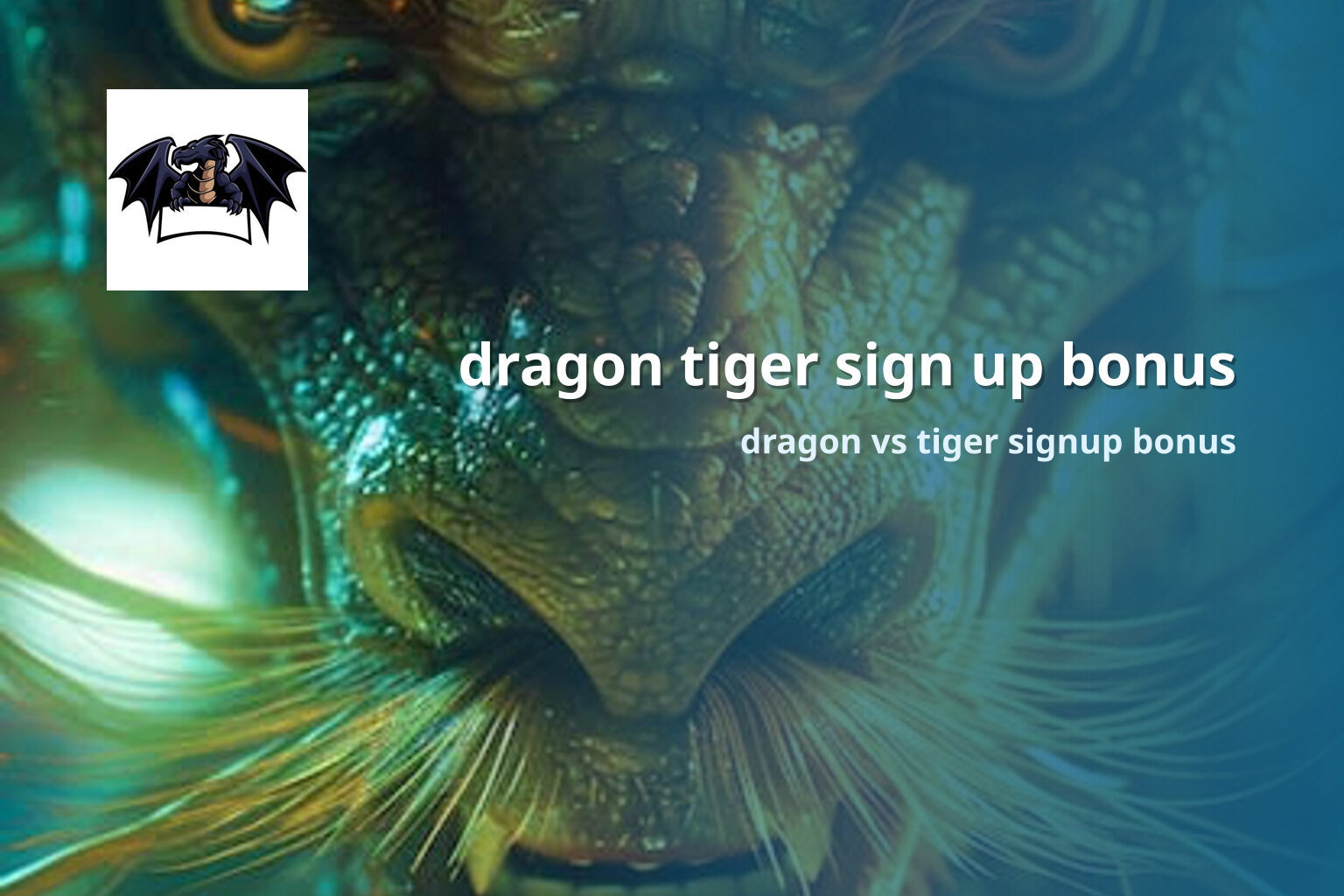 dragon tiger sign up bonus dragon vs tiger signup bonus