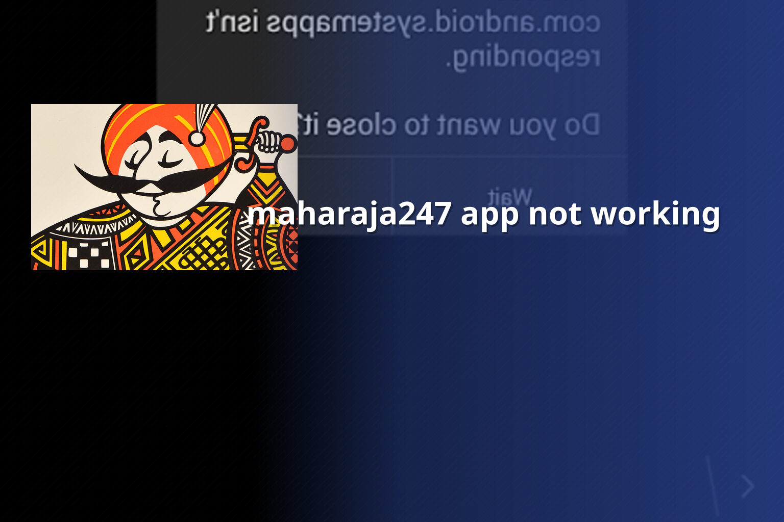 maharaja247 app not working - gaming_brand