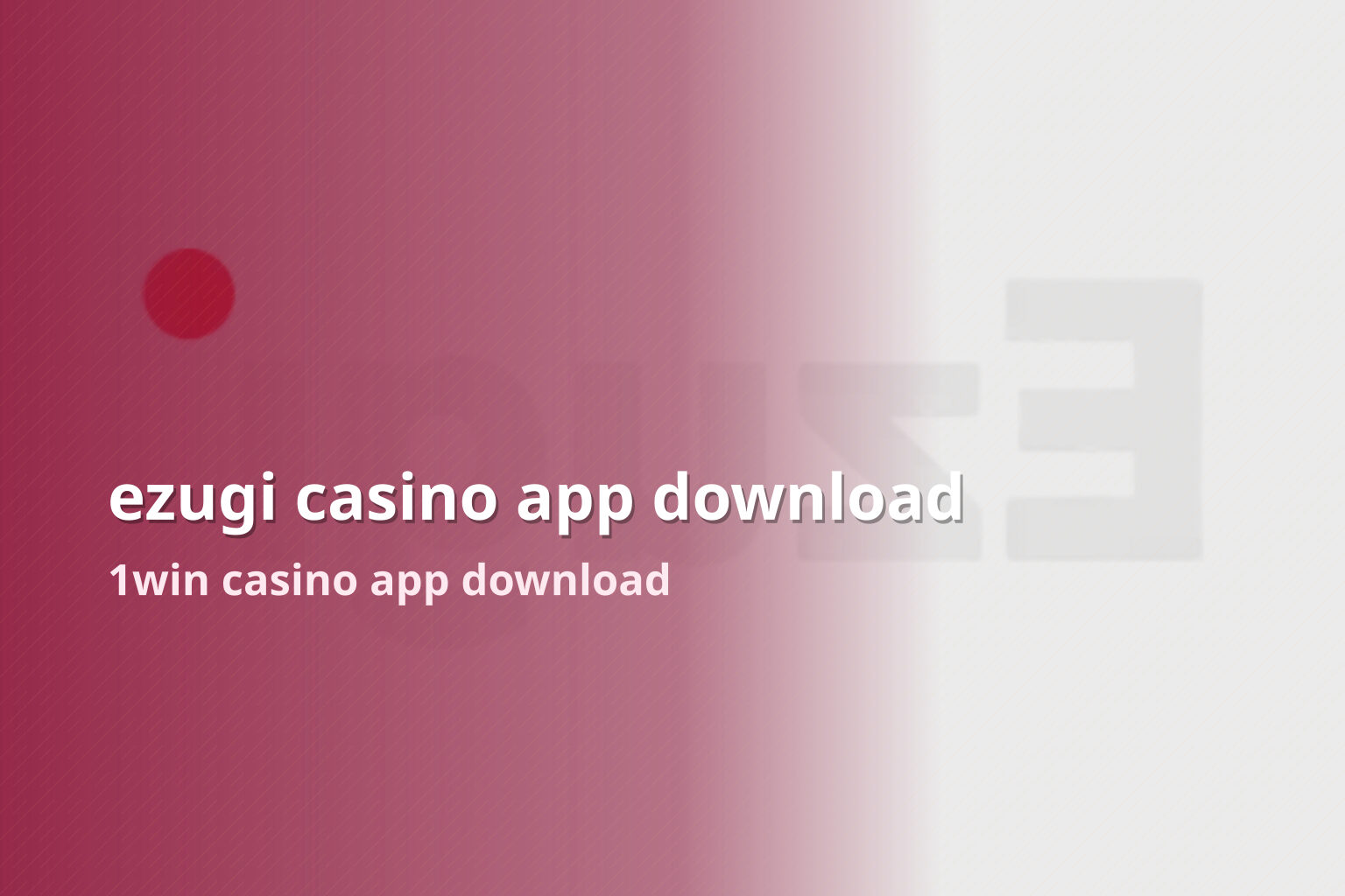 ezugi casino app download 1win casino app download