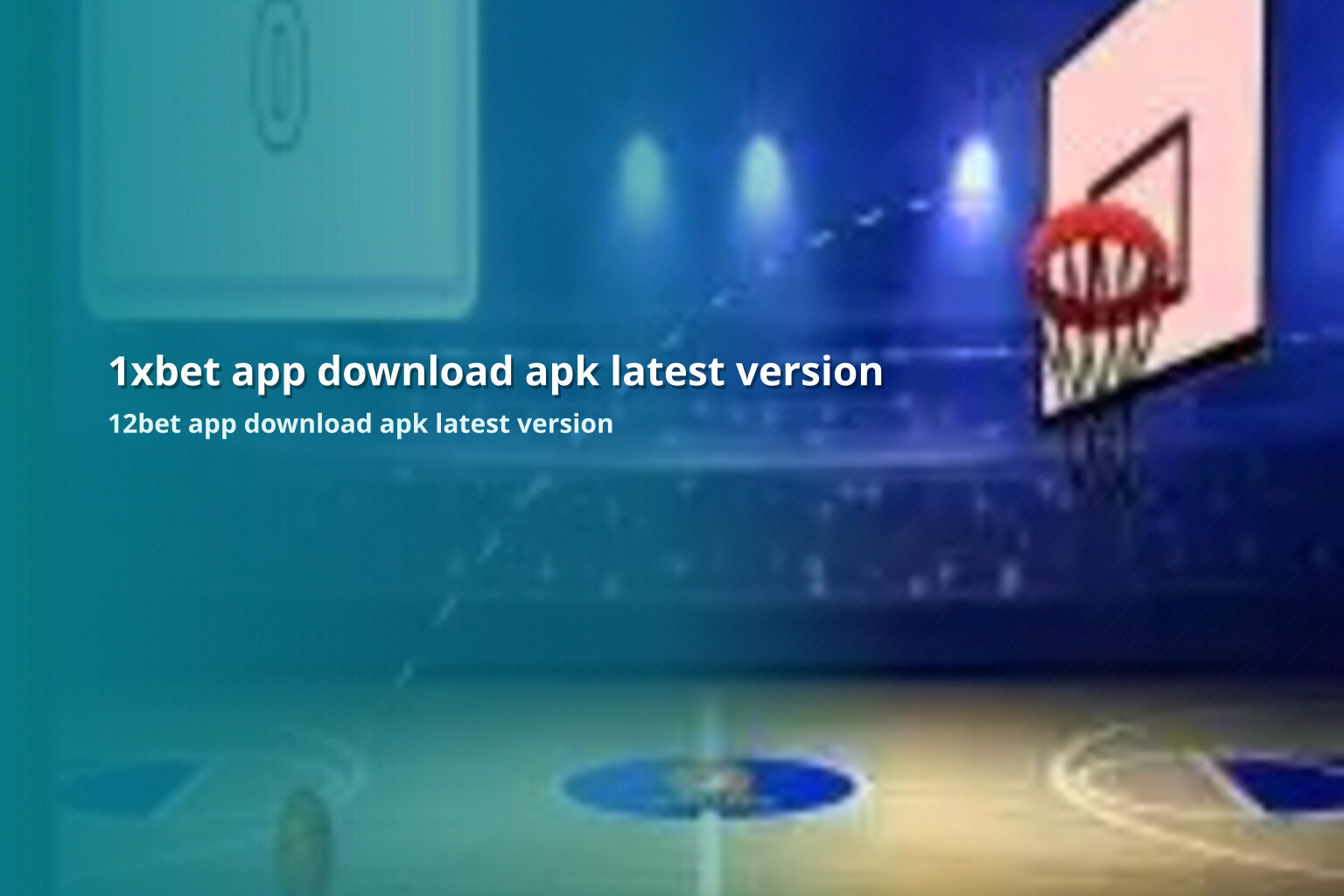 1xbet app download apk latest version 12bet app download apk latest version