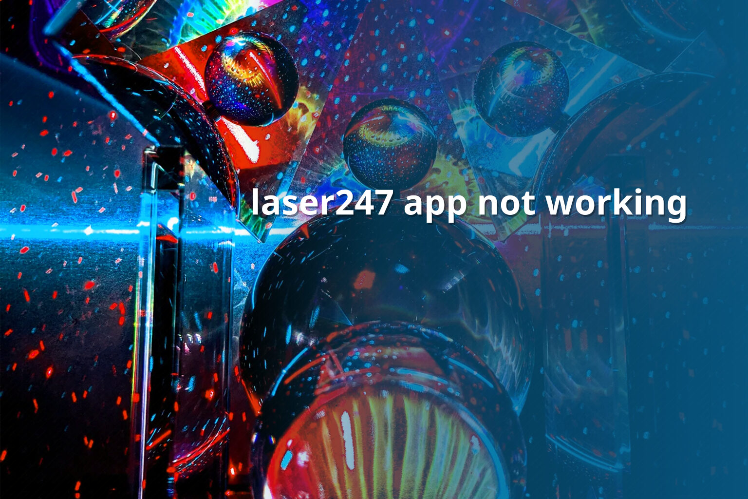 laser247 app not working - gaming_brand
