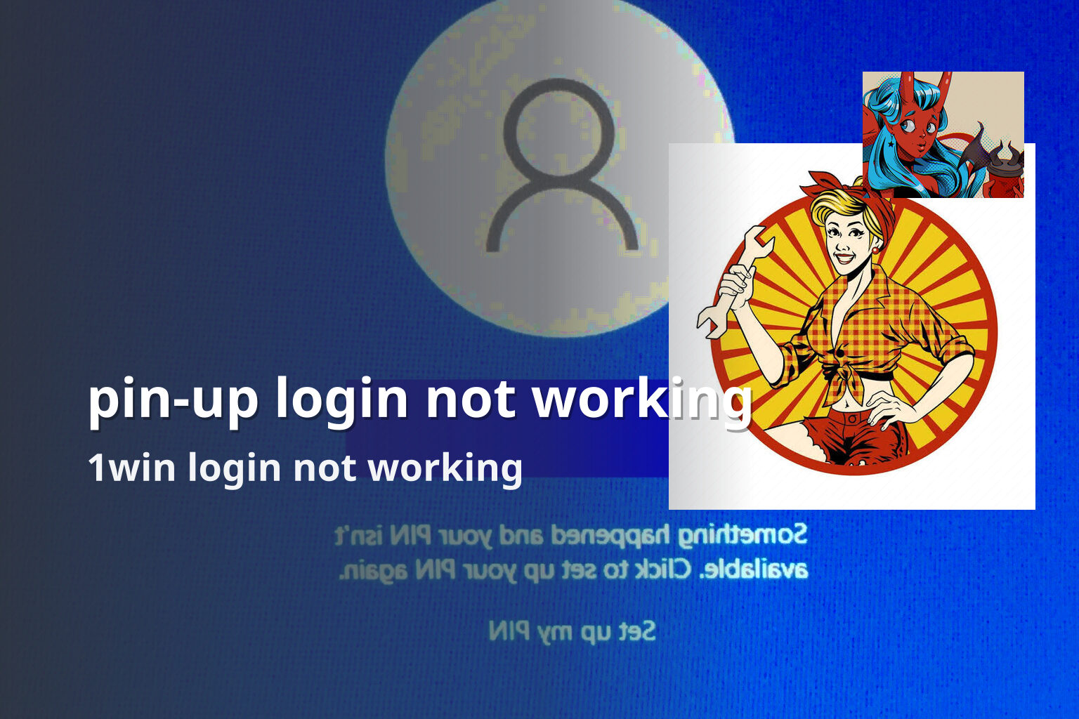pin-up login not working 1win login not working