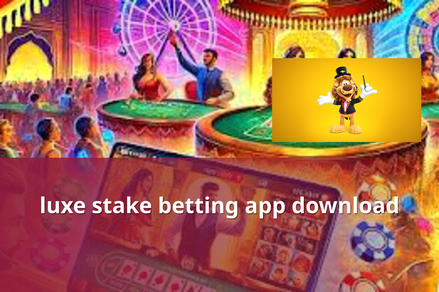 luxe stake betting app download - gaming_brand
