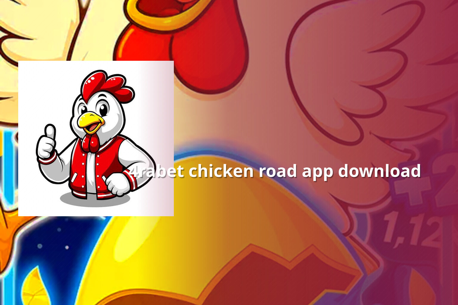 4rabet chicken road app download - gaming_brand
