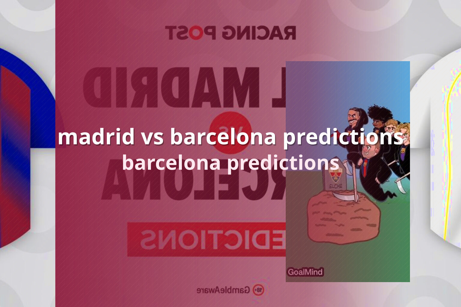 madrid vs barcelona predictions barcelona predictions