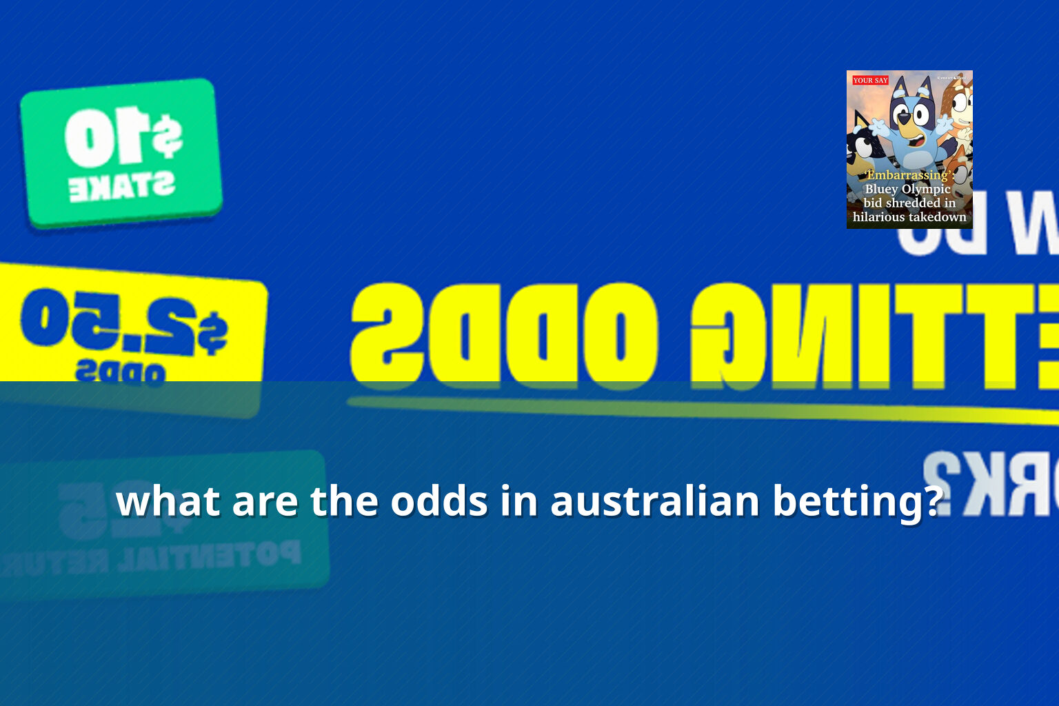 what are the odds in australian betting? - การพนัน