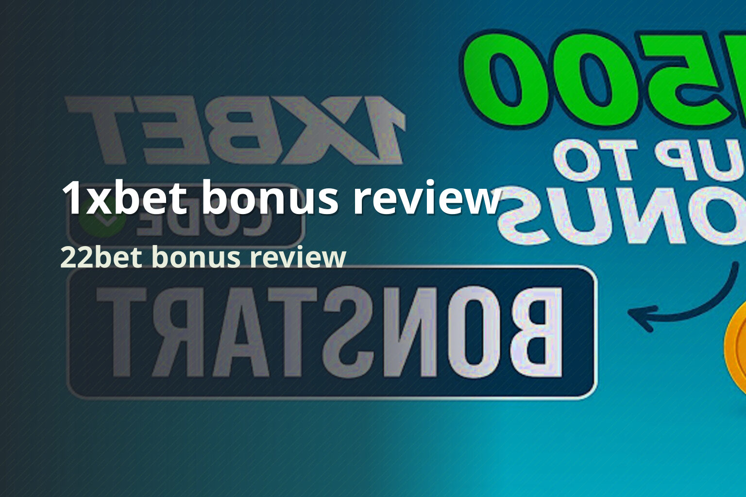 1xbet bonus review 22bet bonus review