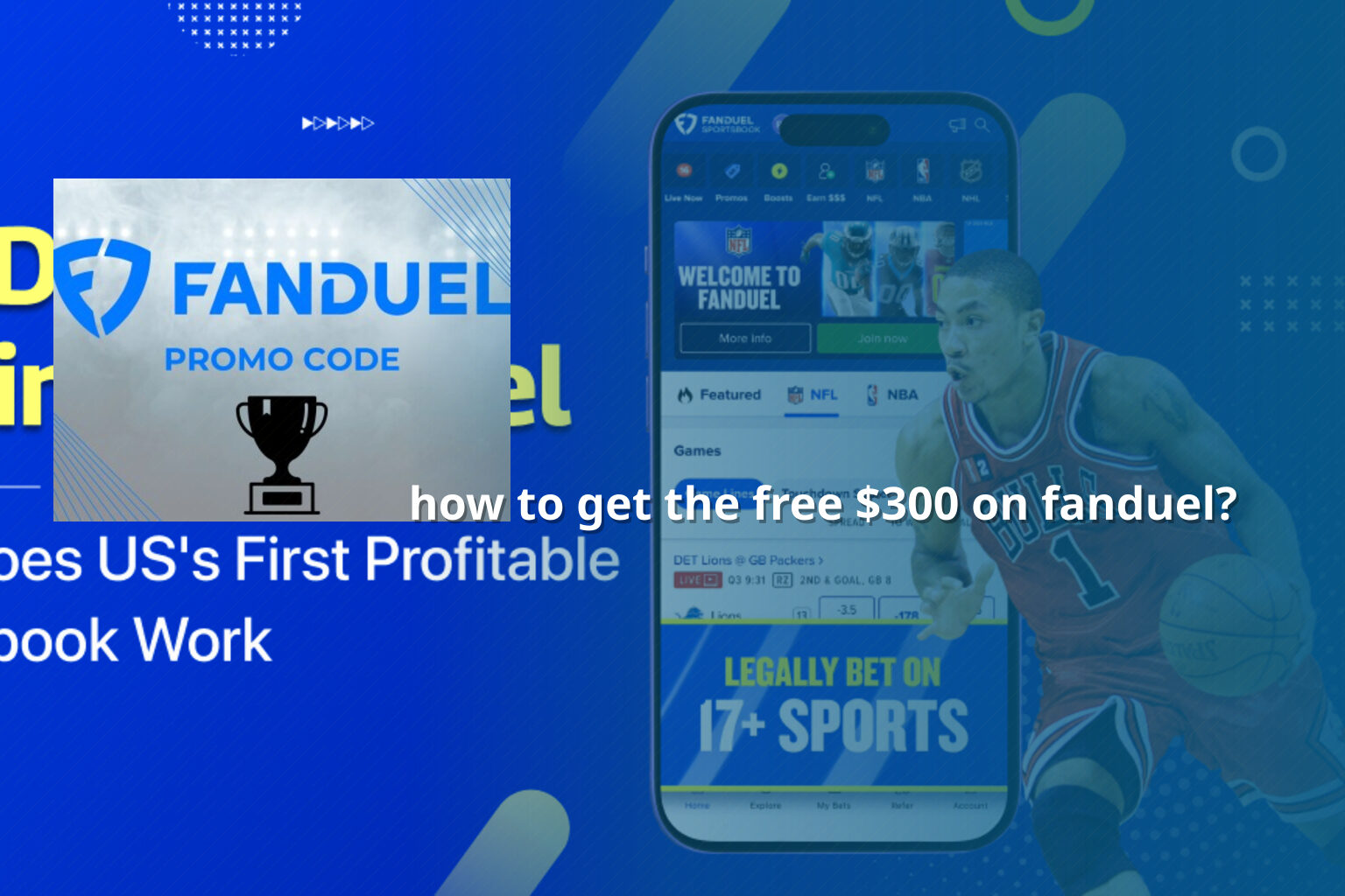 how to get the free $300 on fanduel? - gaming_brand