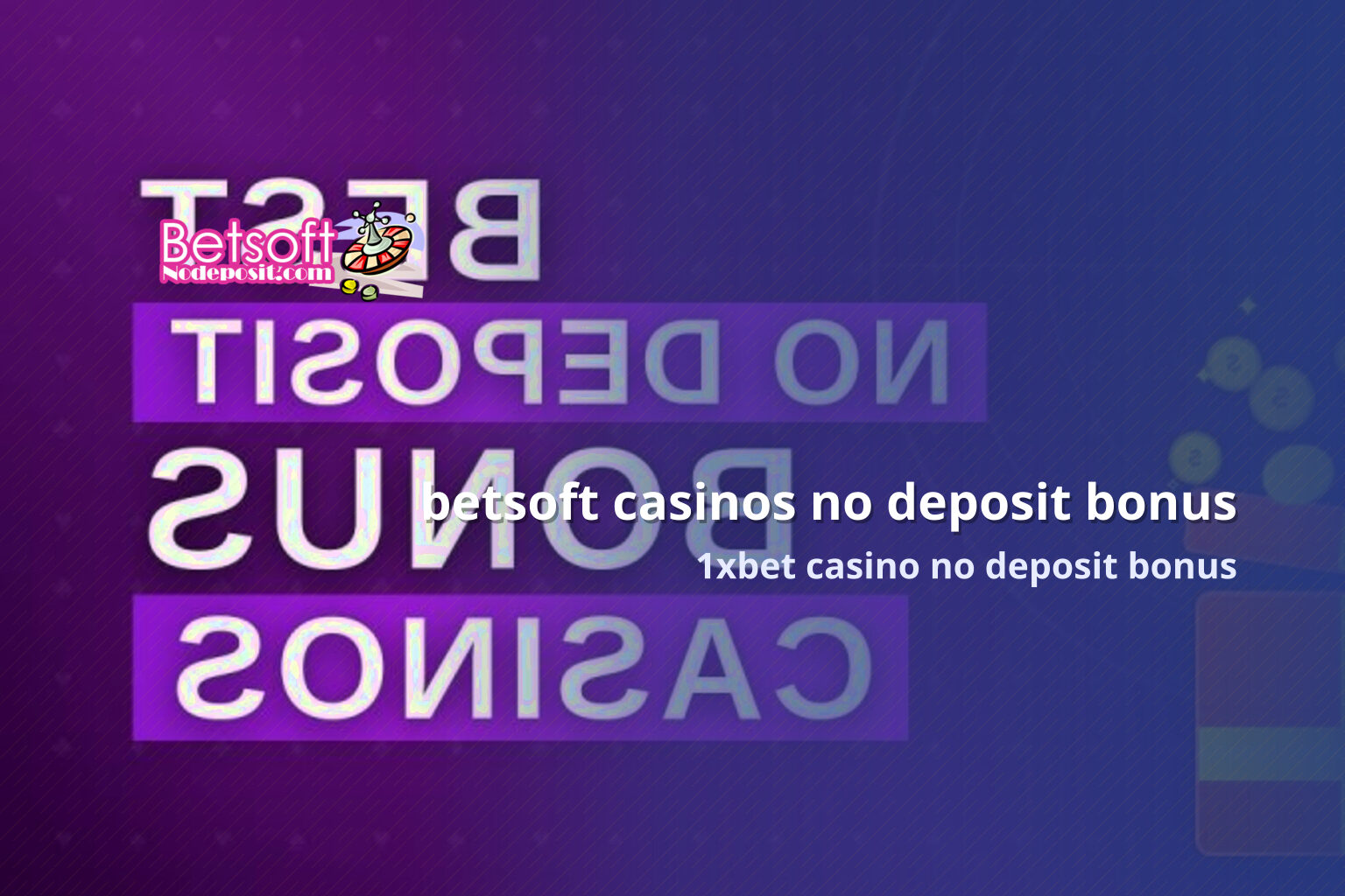 betsoft casinos no deposit bonus 1xbet casino no deposit bonus