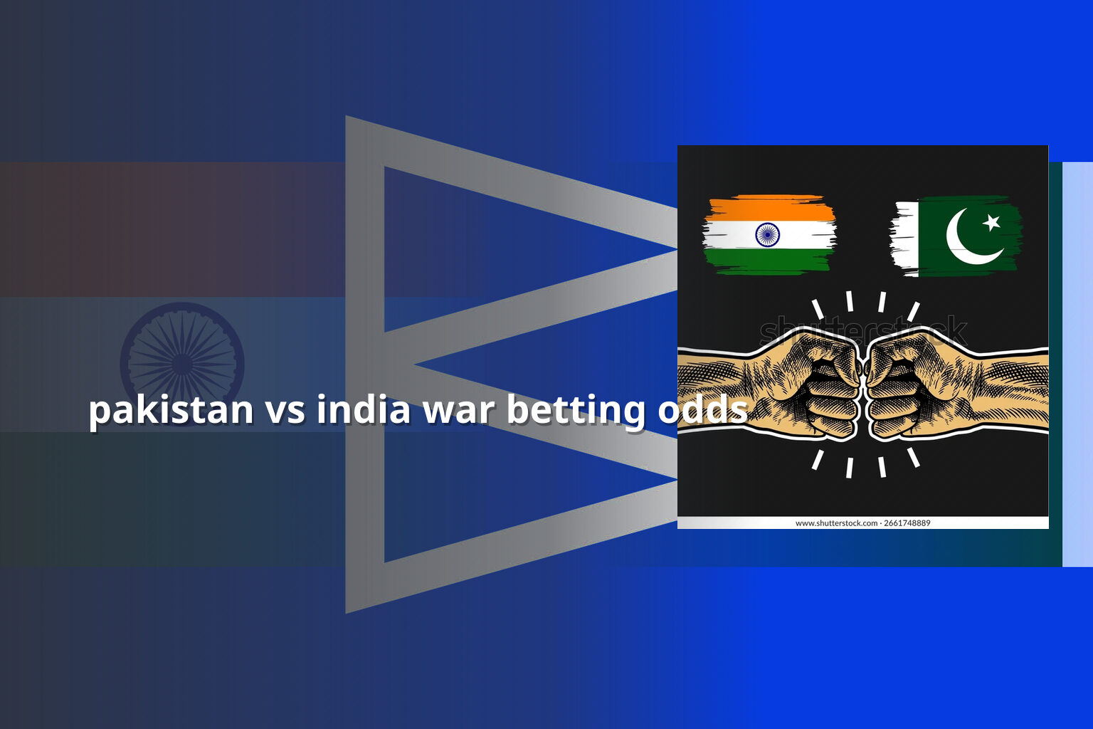 pakistan vs india war betting odds - การพนัน