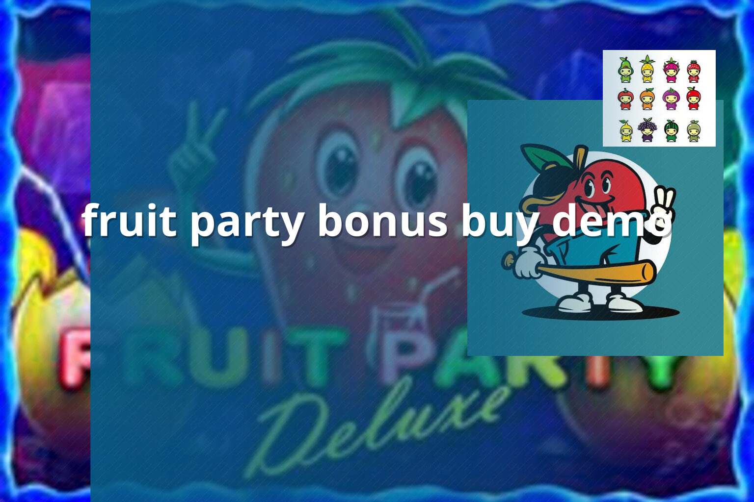 fruit party bonus buy demo - payment_and_bonus