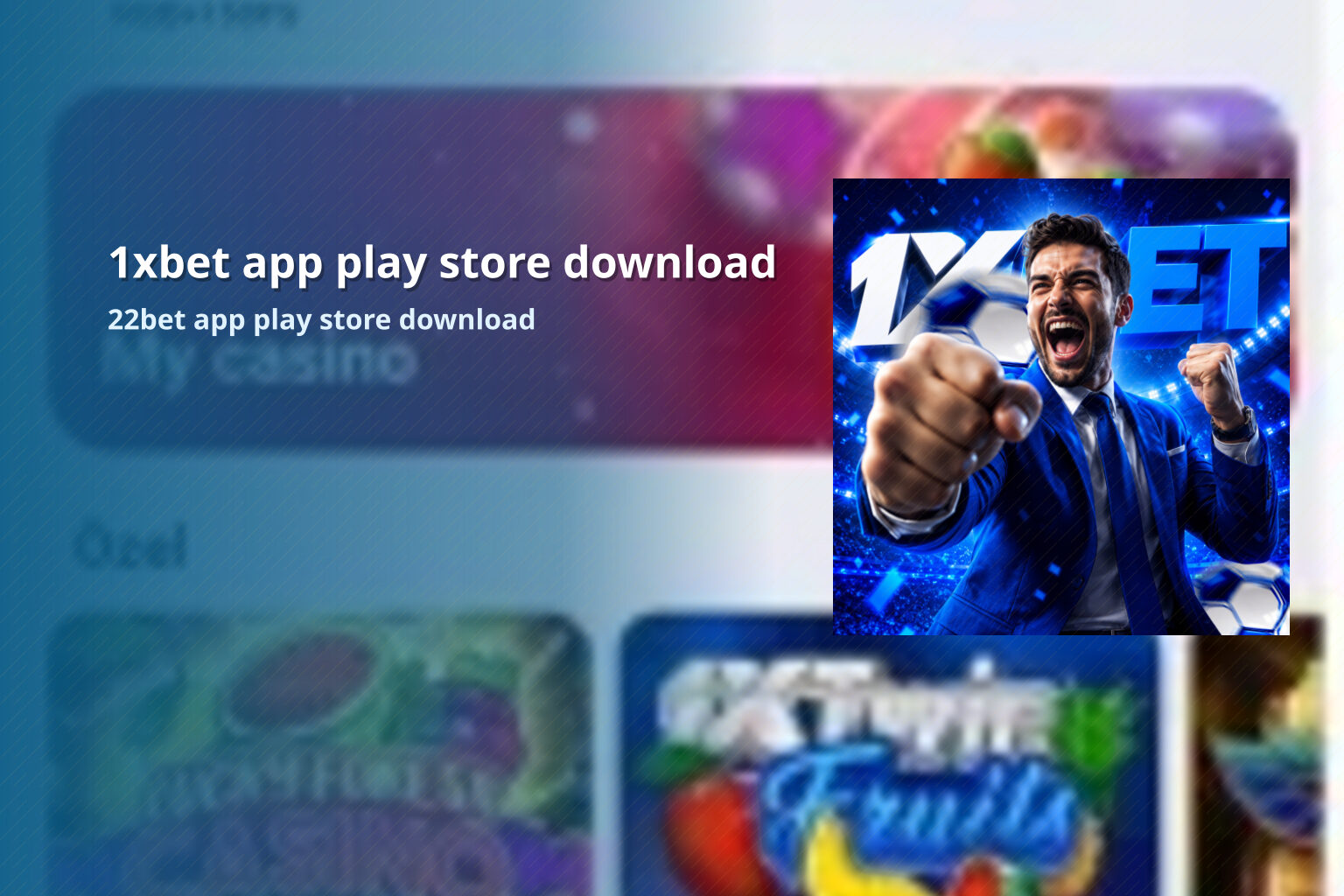 1xbet app play store download 22bet app play store download