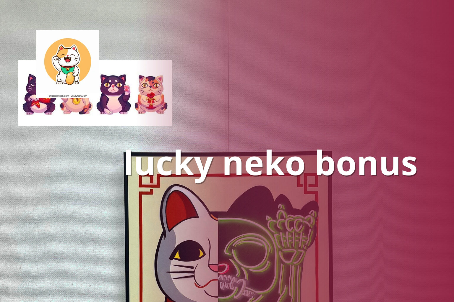 lucky neko bonus - payment_and_bonus