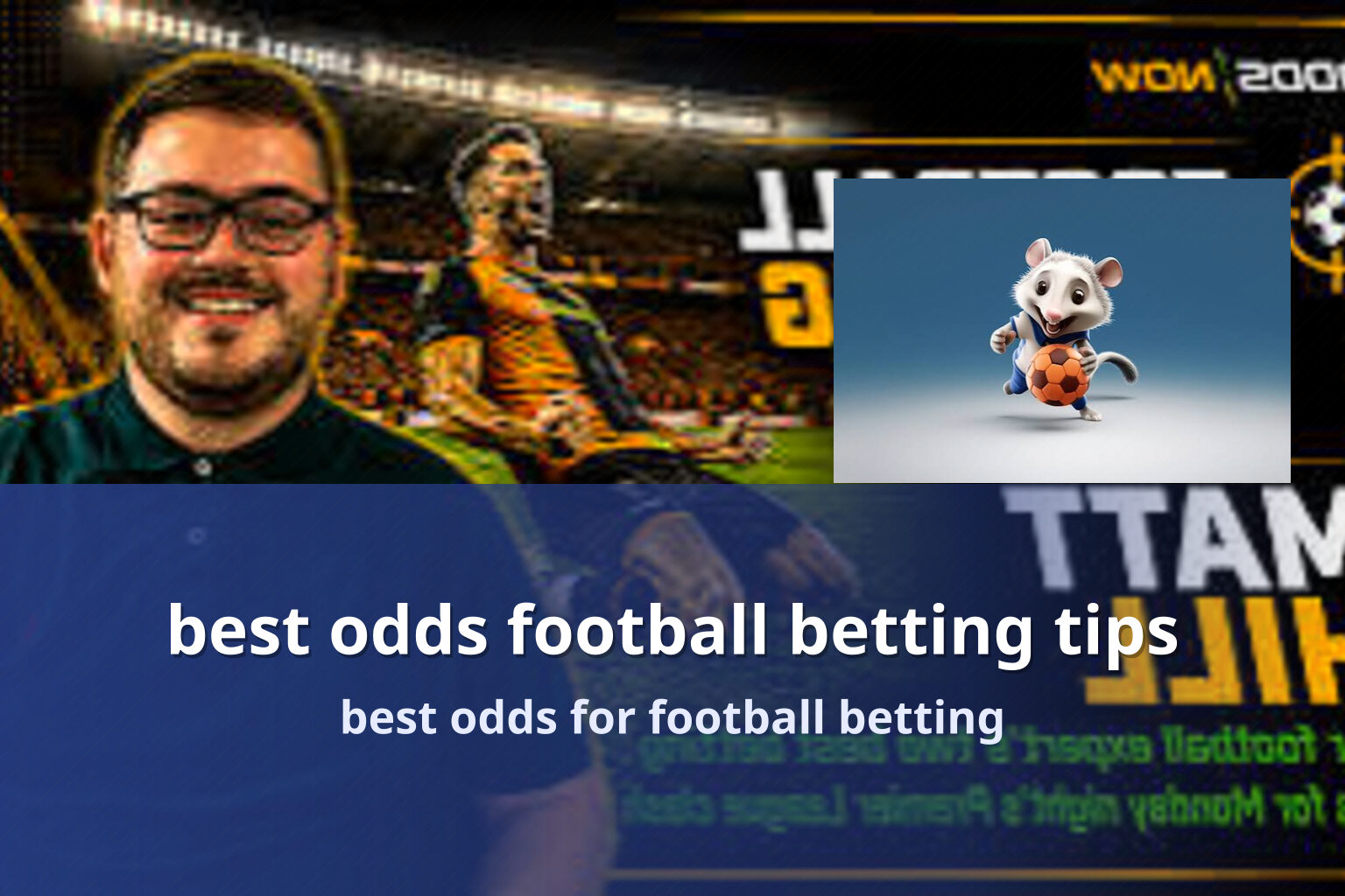 best odds football betting tips best odds for football betting