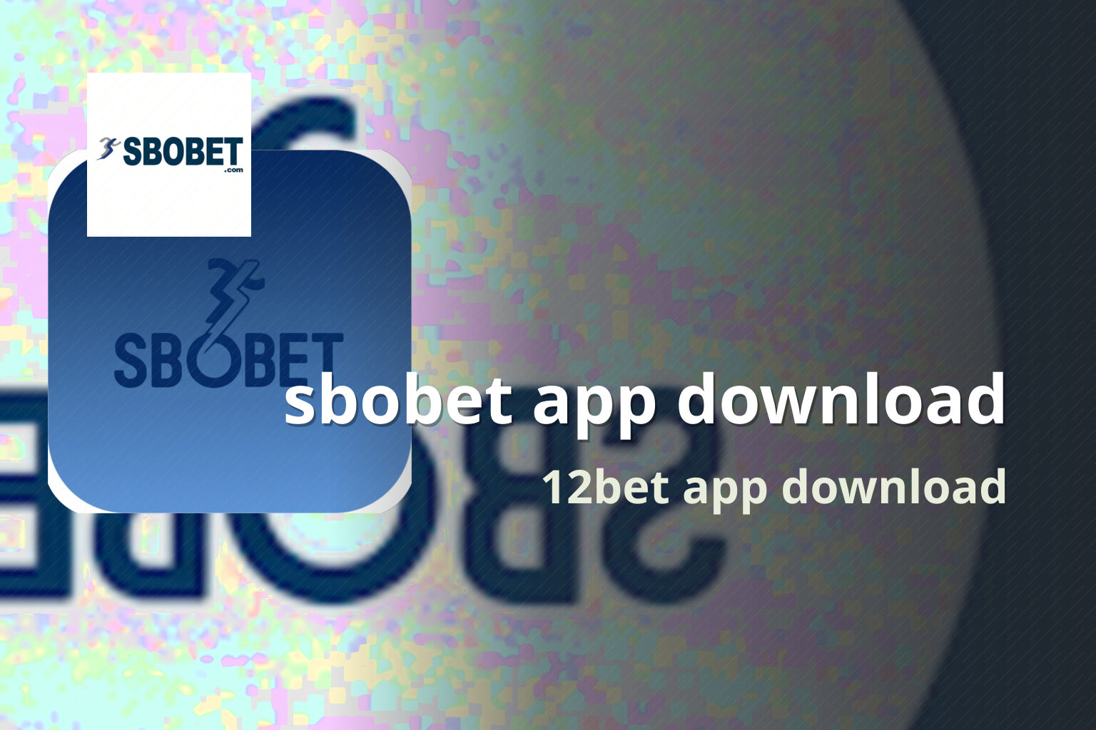 sbobet app download 12bet app download