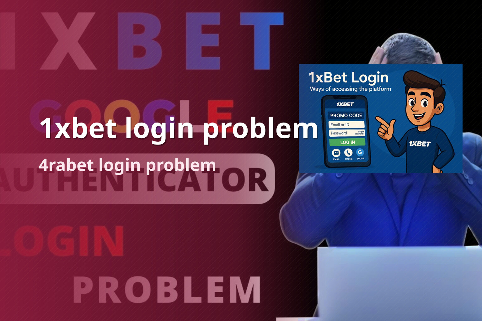 1xbet login problem 4rabet login problem