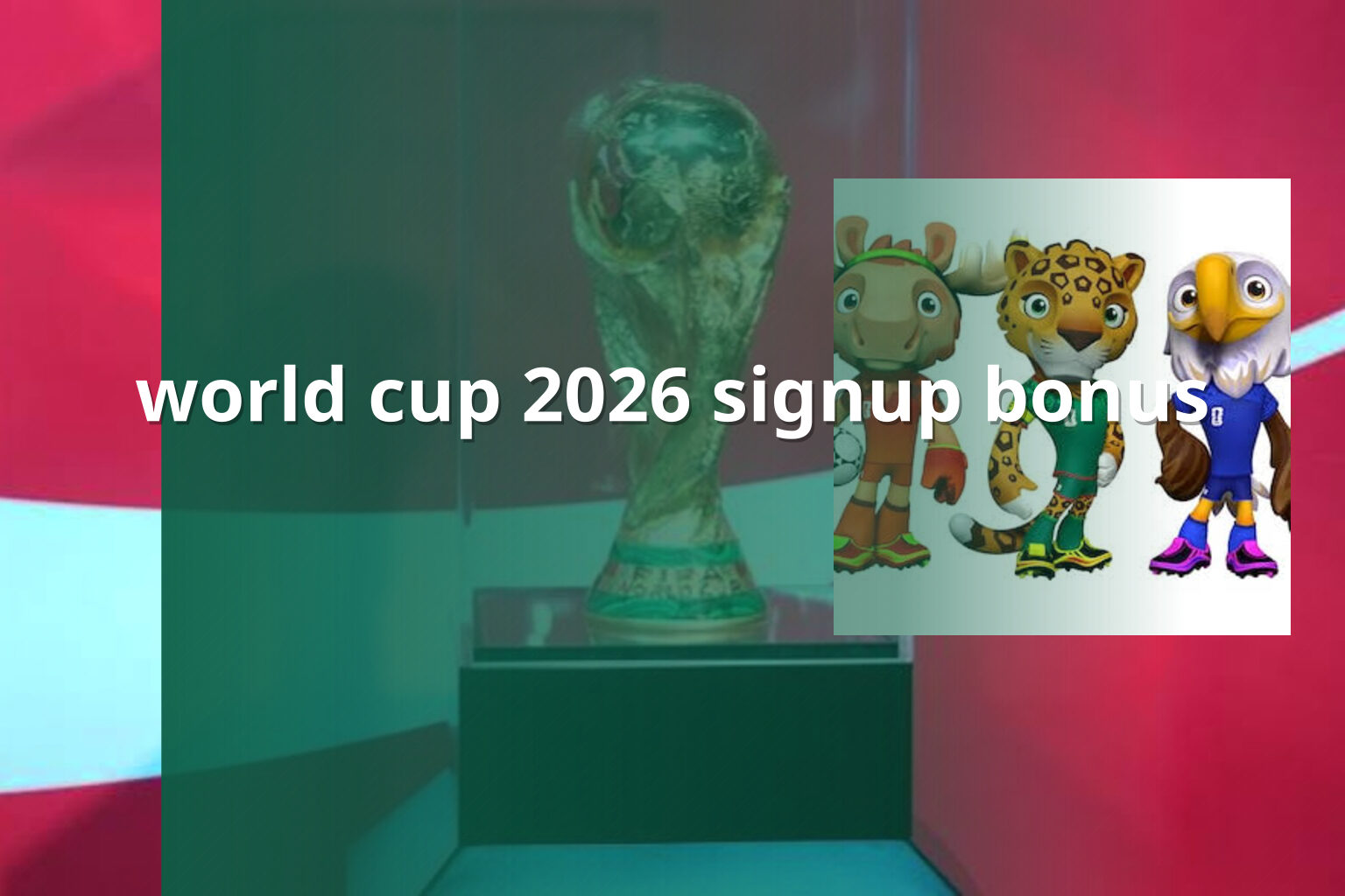 world cup 2026 signup bonus - cricket_betting