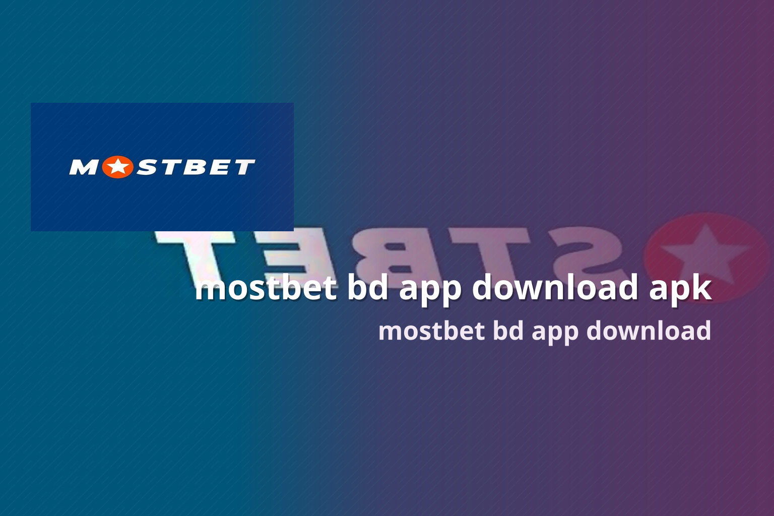 mostbet bd app download apk mostbet bd app download