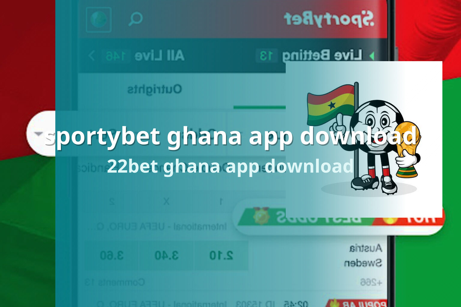 sportybet ghana app download 22bet ghana app download