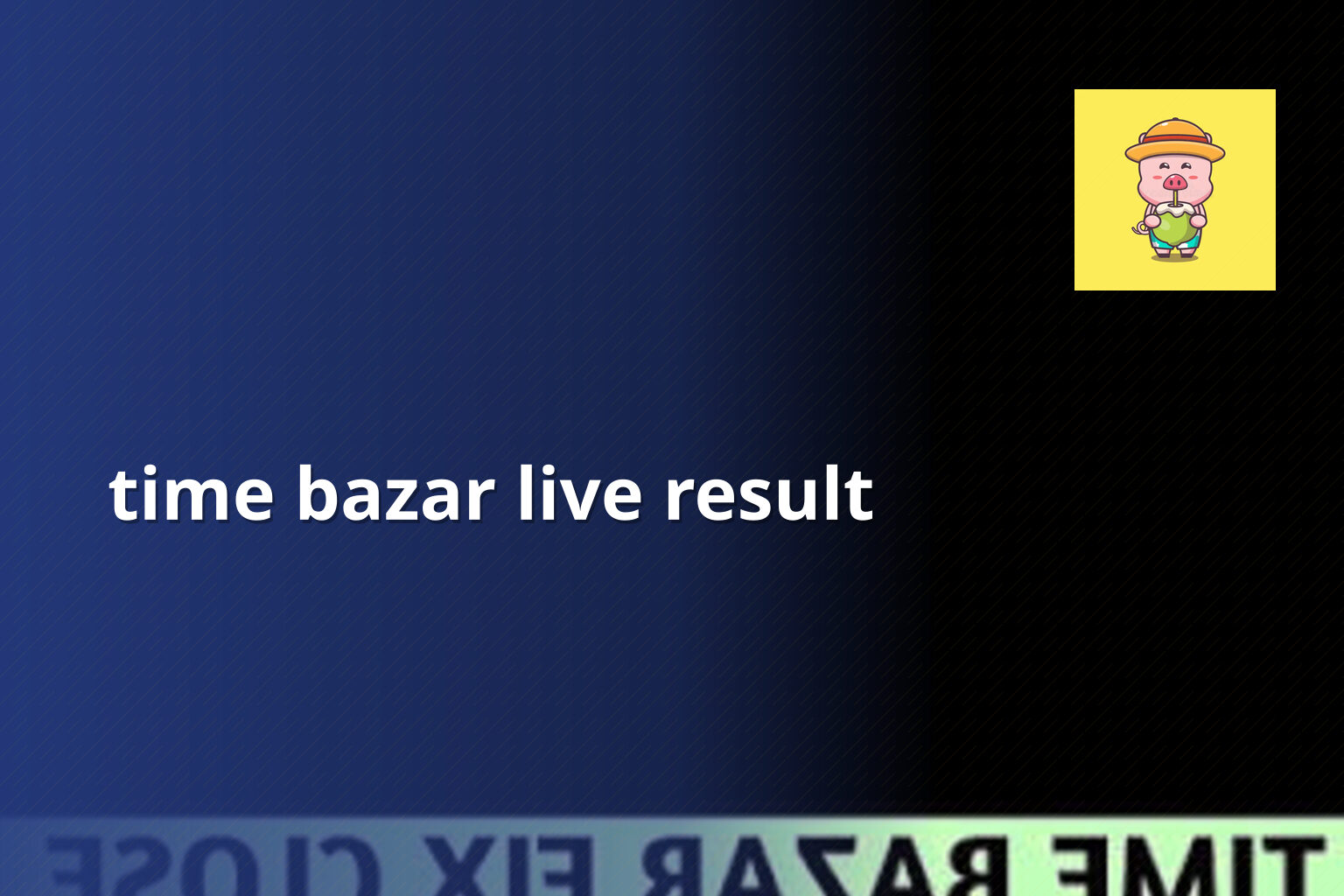 time bazar live result - matka_satta