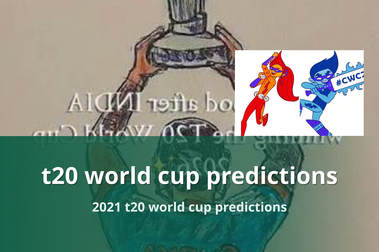 t20 world cup predictions 2021 t20 world cup predictions