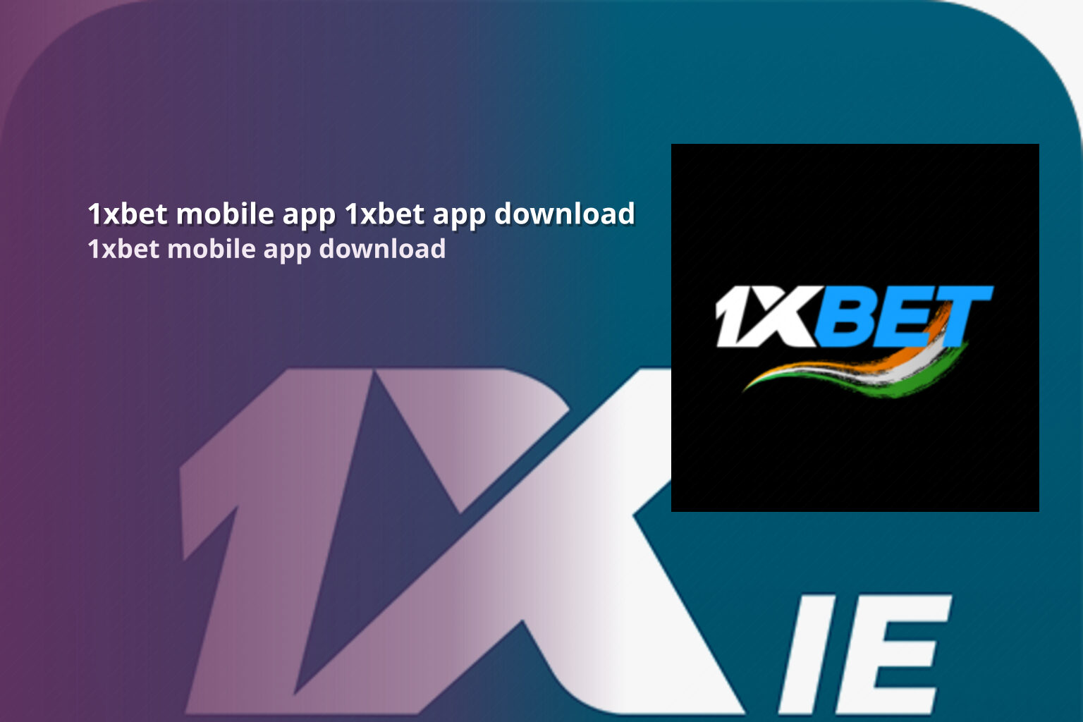 1xbet mobile app 1xbet app download - gaming_brand