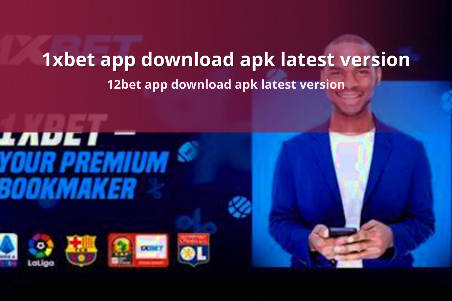 1xbet app download apk latest version 12bet app download apk latest version