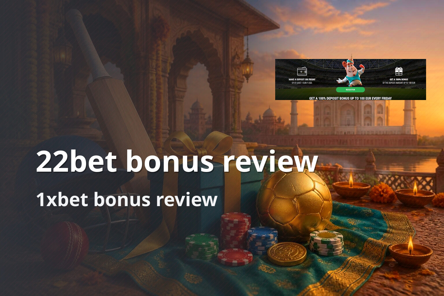 22bet bonus review 1xbet bonus review