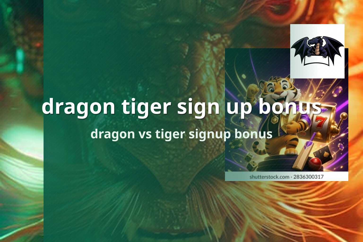 dragon tiger sign up bonus - payment_and_bonus
