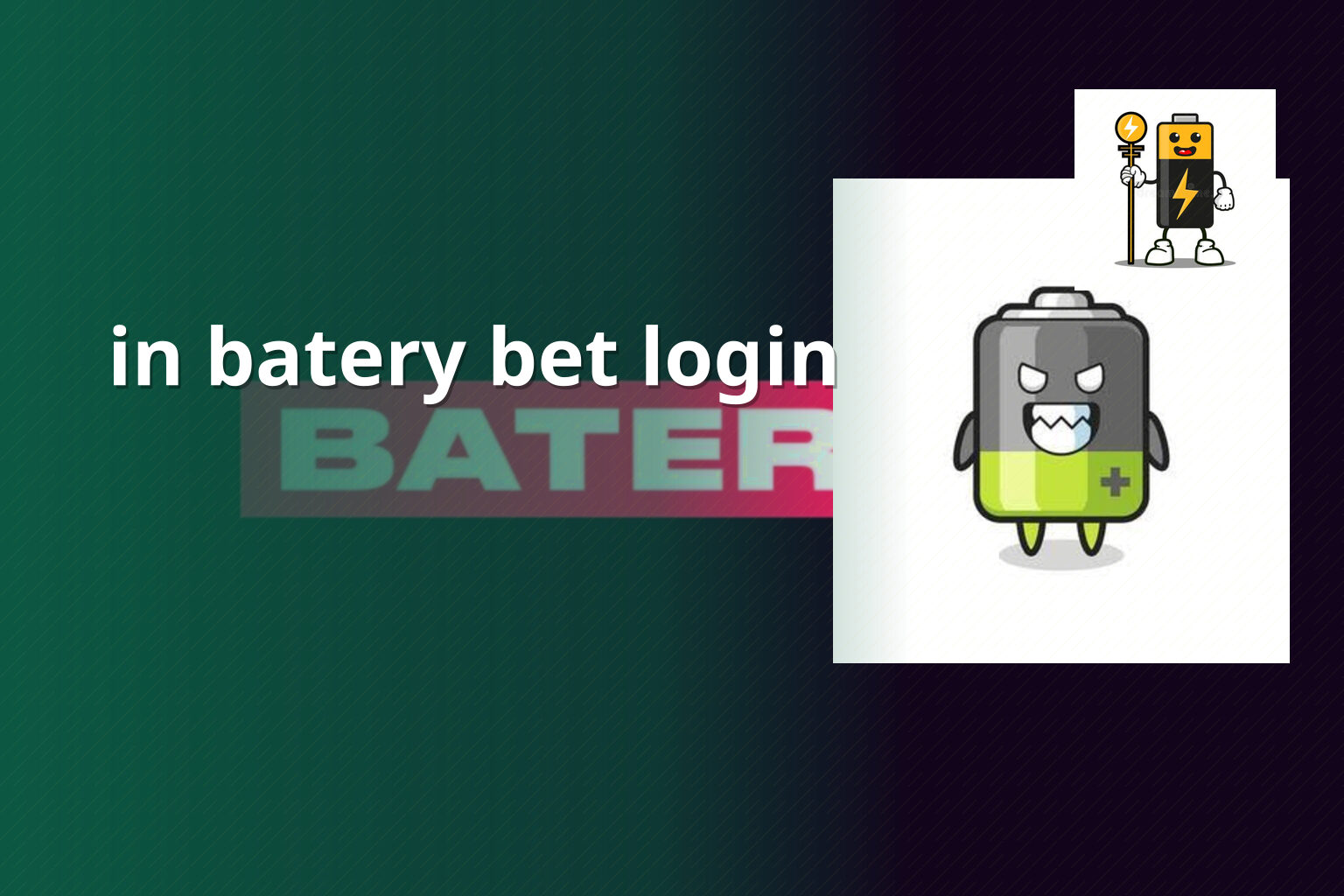 in batery bet login - gaming_brand