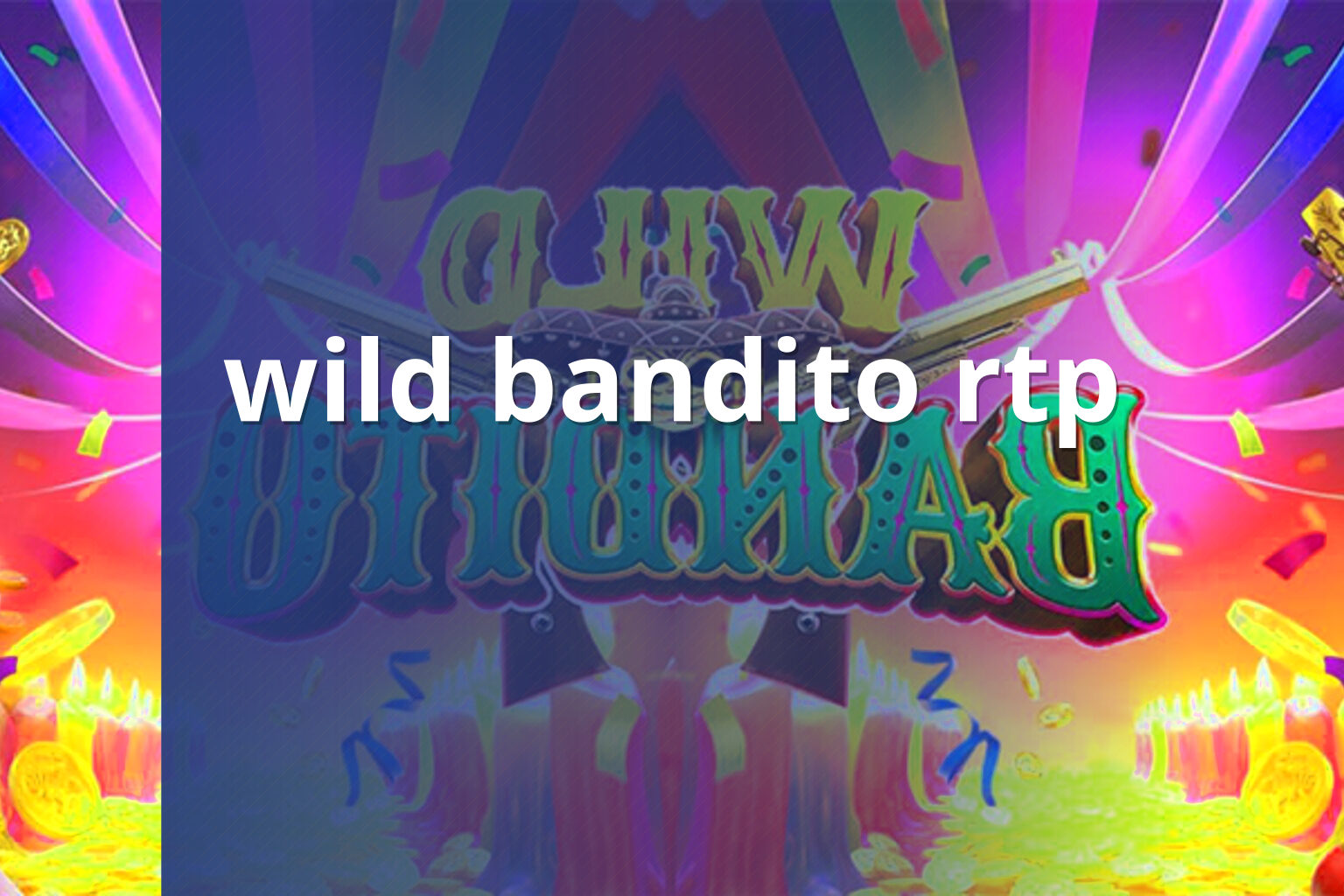 wild bandito rtp - slots